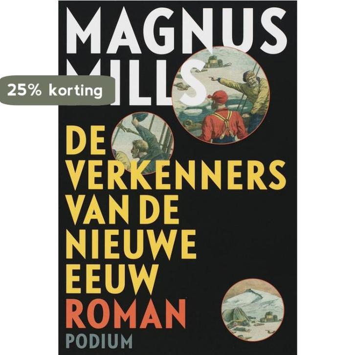 De verkenners van de Nieuwe Eeuw 9789057593369 Mark Mills, Boeken, Romans, Gelezen, Verzenden