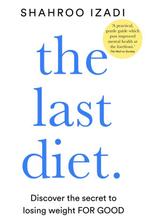The Last Diet Discover the Secret to Losing Weight For Good, Boeken, Verzenden, Zo goed als nieuw, Shahroo Izadi