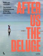 After us the deluge 9789401473590 Kadir van Lohuizen, Verzenden, Gelezen, Kadir van Lohuizen