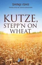 Kutze, Steppn on Wheat | 9781783081288 | Shinji Ishii, Zo goed als nieuw, Shinji Ishii