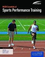 NASM Essentials of Sports Performance Training 9781284057539, Verzenden, Zo goed als nieuw