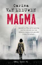 Magma / Cold Case / 1 9789400514799 Carina van Leeuwen, Boeken, Verzenden, Gelezen, Carina van Leeuwen