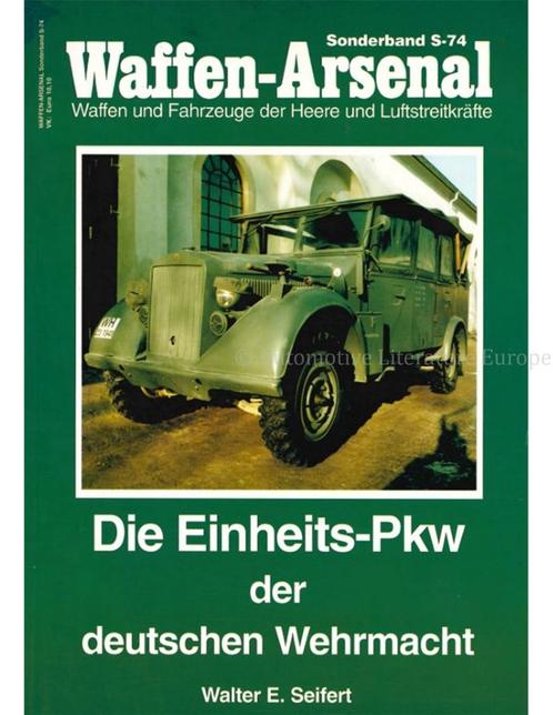 WAFFEN-ARSENAAL SONDERBAND S-74, DIE EINHEITS-PKW DER, Boeken, Auto's | Boeken