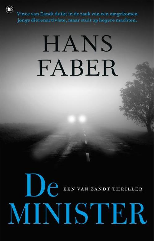 De minister / Van Zandt 9789044359749 Hans Faber, Boeken, Thrillers, Zo goed als nieuw, Verzenden