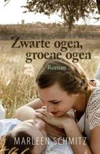 Zwarte ogen, groene ogen 9789401906531 Marleen Schmitz, Verzenden, Gelezen, Marleen Schmitz