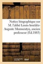 Notice biographique sur M. labbe Louis-Amedee-. AUTEUR., SANS AUTEUR, Zo goed als nieuw, Verzenden