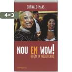 Nou En Wow 9789044603996 Cornald Maas, Boeken, Verzenden, Gelezen, Cornald Maas