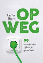 Op weg 9789033825545 Pieter Both, Verzenden, Zo goed als nieuw, Pieter Both