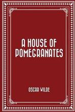 A House of Pomegranates 9781522721949 Oscar Wilde, Verzenden, Gelezen, Oscar Wilde