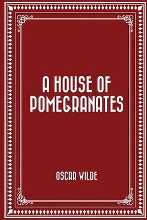 A House of Pomegranates 9781522721949 Oscar Wilde, Boeken, Taal | Engels, Gelezen, Verzenden