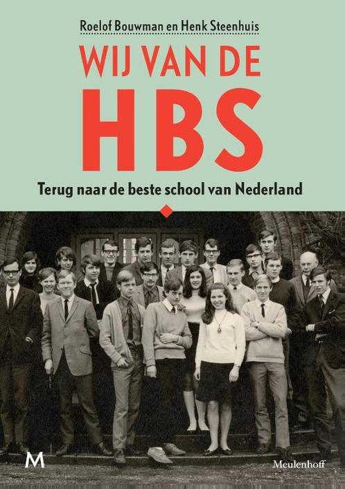 Wij van de HBS 9789029091312 Roelof Bouwman, Boeken, Overige Boeken, Gelezen, Verzenden