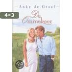 De Ommekeer 9789024285808 Anke de Graaf, Boeken, Streekboeken en Streekromans, Verzenden, Gelezen, Anke de Graaf