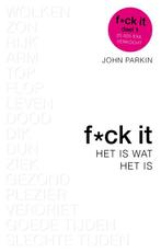 F*ck it / Het is wat het is 9789021569512 John C. Parkin, Verzenden, Gelezen, John C. Parkin