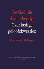 GOD DIE IK NIET BEGRIJP, DE 9789055604302, Boeken, Godsdienst en Theologie, Verzenden, Gelezen, Christopher J. H. Wright
