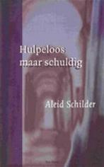 Hulpeloos Maar Schuldig 9789025952075 Schilder, Boeken, Verzenden, Gelezen, Schilder