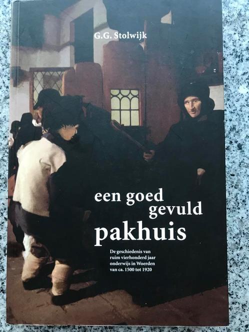 Een goed gevuld pakhuis - 400 jaar onderwijs in Woerden, Boeken, Geschiedenis | Stad en Regio, 20e eeuw of later, Gelezen, Verzenden