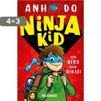 Van nerd naar ninja! / Ninja Kid 9789020674484 Anh Do, Boeken, Verzenden, Zo goed als nieuw, Anh Do