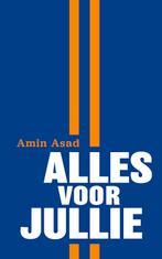Alles voor jullie 9789463264570 Amin Asad, Verzenden, Zo goed als nieuw, Amin Asad