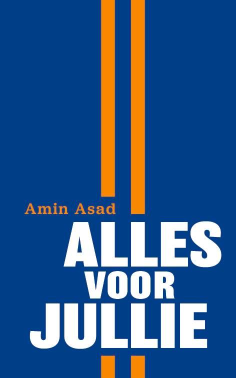 Alles voor jullie 9789463264570 Amin Asad, Boeken, Literatuur, Zo goed als nieuw, Verzenden