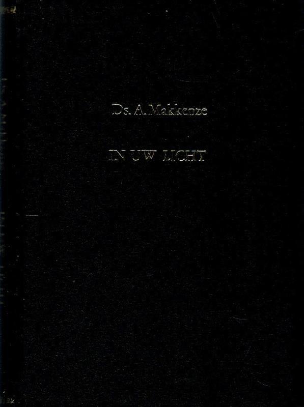Makkenze, Ds. A.-In Uw licht zien wij het Licht, Boeken, Overige Boeken, Gelezen, Verzenden