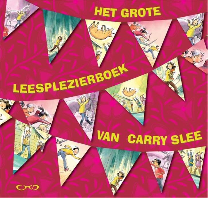 Het grote leesplezierboek van Carry Slee 9789049924904, Boeken, Kinderboeken | Jeugd | onder 10 jaar, Gelezen, Verzenden