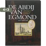 De Abdij Van Egmond 9789057306662, Boeken, Verzenden, Zo goed als nieuw