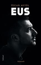 Eus (9789044644579, Özcan Akyol), Boeken, Verzenden, Nieuw