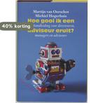 Hoe gooi ik een adviseur eruit 9789055943180 M. van Oorschot, Boeken, Verzenden, Gelezen, M. van Oorschot