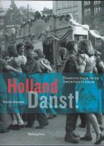 Holland danst ! 9789057302640 K. Brummel, Boeken, Verzenden, Gelezen, K. Brummel