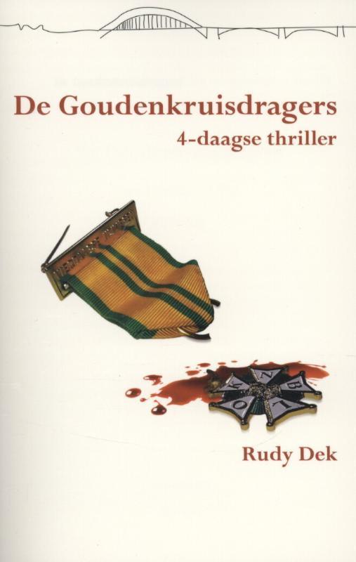 De goudenkruisdragers / Vierdaagsethriller / 5 9789074734349, Boeken, Thrillers, Zo goed als nieuw, Verzenden