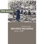 Der Erste Weltkrieg 1914-1918 9783205783794 Wolfdieter Bihl, Verzenden, Zo goed als nieuw, Wolfdieter Bihl