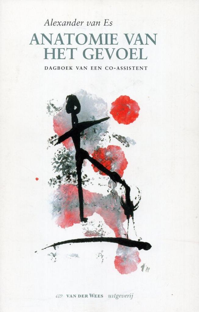 Anatomie van het gevoel - Alexander van Es - 9789058050151 -, Boeken, Psychologie, Verzenden