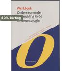 Werkboek Ondersteunende behandeling in de Kinderoncologie /, Boeken, Verzenden, Gelezen