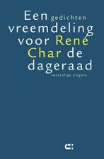 Een vreemdeling voor de dageraad 9789086841790 René Char, Verzenden, Zo goed als nieuw, René Char