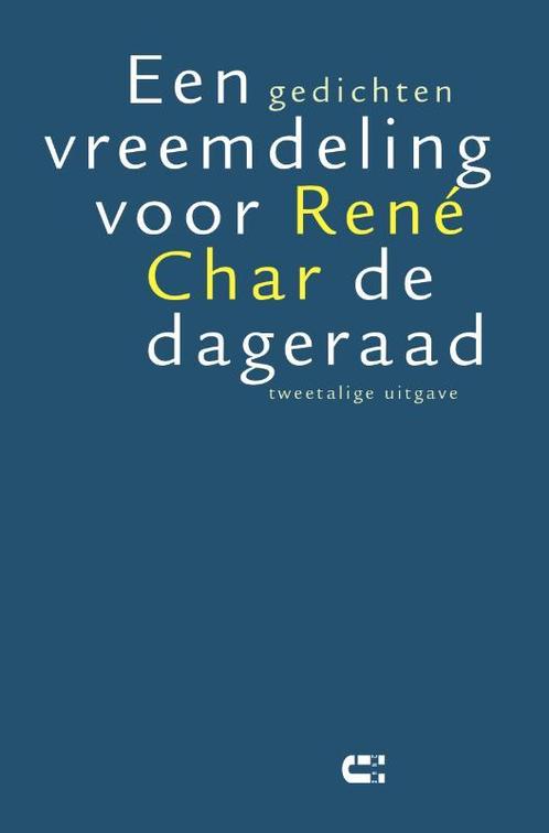 Een vreemdeling voor de dageraad 9789086841790 René Char, Boeken, Overige Boeken, Zo goed als nieuw, Verzenden