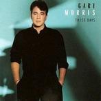 cd - Gary Morris - These Days, Verzenden, Zo goed als nieuw