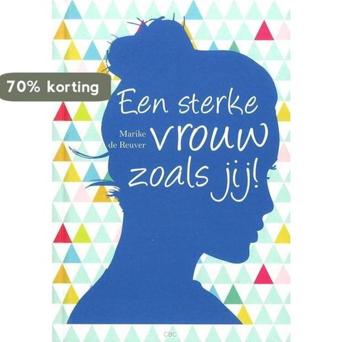 Sterke vrouw zoals jij 9789033817441 Marike de Reuver, Boeken, Godsdienst en Theologie, Zo goed als nieuw, Verzenden
