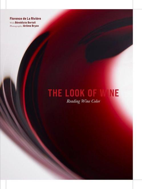 9781419780813 The Look of Wine Florence de La Riviere, Boeken, Kookboeken, Nieuw, Verzenden