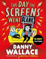 The Day the Screens Went Blank 9781471196881 Danny Wallace, Verzenden, Gelezen, Danny Wallace