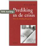 PREDIKING IN DE CRISIS 9789023905790 C.A. van der Sluijs, Verzenden, Gelezen, C.A. van der Sluijs