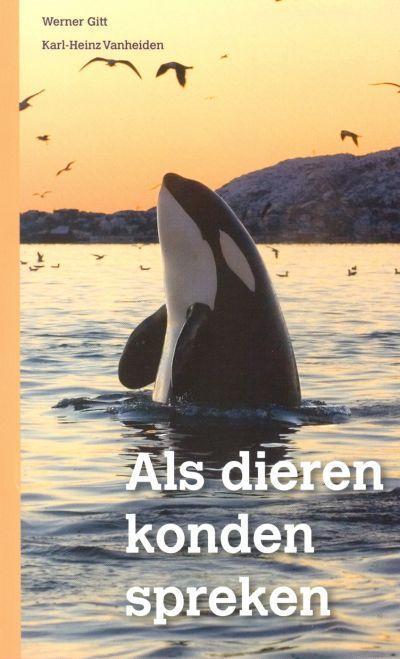 ALS DIEREN KONDEN SPREKEN ... 9789057982071 W. Gitt, Boeken, Wetenschap, Zo goed als nieuw, Verzenden