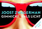 Gimmick! & Vals licht / Dwarsligger / 163 9789049801786, Verzenden, Gelezen, Joost Zwagerman