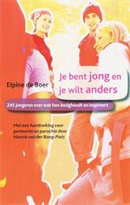 Je Bent Jong En Je Wilt Anders 9789043512602 E. de Boer, Boeken, Godsdienst en Theologie, Gelezen, E. de Boer, Verzenden