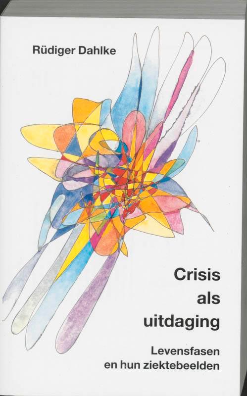 Crisis als uitdaging 9789020242997 R. Dahlke, Boeken, Gezondheid, Dieet en Voeding, Zo goed als nieuw, Verzenden