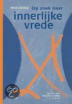 Op Zoek Naar Innerlijke Vrede 9789020940596 M. George, Boeken, Verzenden, Zo goed als nieuw, M. George