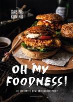 Oh My Foodness! 9789046827895 Sabine Koning, Gelezen, Sabine Koning, Verzenden