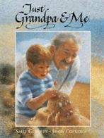 Just Grandpa & me by Sally Grindley (Hardback), Gelezen, Grindley & Cockcroft, Verzenden