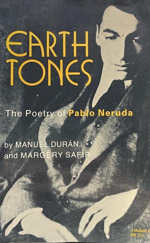 Earth Tones: The Poetry of Pablo Neruda, Boeken, Overige Boeken, Ophalen of Verzenden