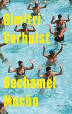 9789025476038 Bechamel Mucho | Tweedehands, Boeken, Verzenden, Zo goed als nieuw, Dimitri Verhulst