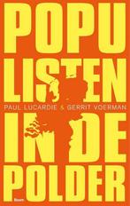 Populisten in de polder 9789461057044 Paul Lucardie, Boeken, Geschiedenis | Wereld, Verzenden, Gelezen, Paul Lucardie